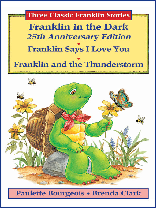 Title details for Franklin in the Dark (25th Anniversary Edition) by Paulette Bourgeois - Wait list